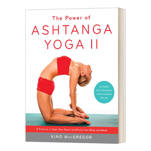 阿斯汤加瑜伽的力量II中级系列 The Power of Ashtanga Yoga II 英文原版运动塑身读物 进口英语书籍