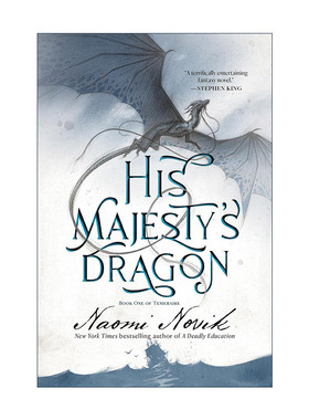 英文原版 His Majesty's Dragon Temeraire 01 龙船长 龙骑士系列1 玄海飞龙 驭龙战神 无根之木作者 英文版 进口英语原版书籍