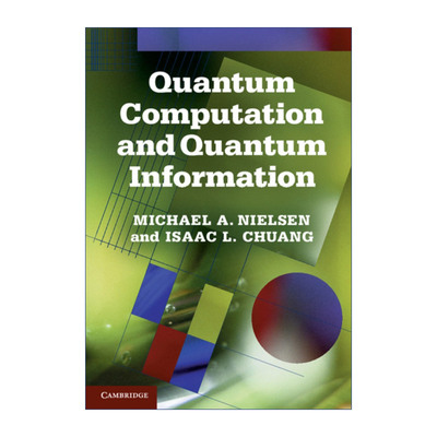 英文原版 Quantum Computation and Quantum Information 量子计算与量子信息 Michael A. Nielsen 精装 英文版 进口英语原版书籍