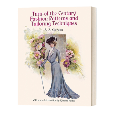 服装设计剪裁纸样制版经典版型 Turn-of-the-Century Fashion Patterns 英文原版设计类工具书 进口英语书籍