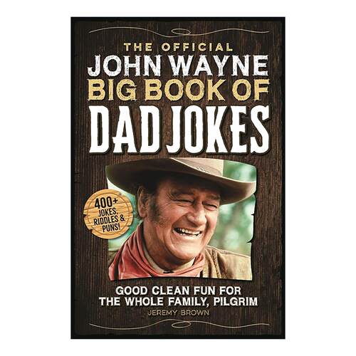 英文原版 The Official John Wayne Big Book of Dad Jokes 约翰·韦恩老爸笑话大宝典 英文版 进口英语原版书籍