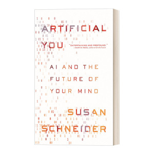 Artificial You 人造的你 人工智能与心灵的未来 精装 Susan Schneider