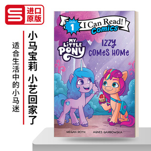 Level 英文版 Comes 小艺回家了 Can 小马宝莉 Comics Home 书籍 进口英语原版 Pony Little Read Izzy 分级阅读 英文原版