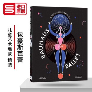 儿童艺术启蒙 英语书籍 英文原版 进口原版 英文版 精装 Ballet Bauhaus 艺术书 立体书 包豪斯芭蕾