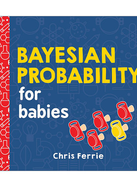 英文原版 Bayesian Probability for Babies 宝宝智学园 幼儿工程院 贝叶斯概率 STEM教育 纸板书 绘本 英文版 进口英语原版书籍