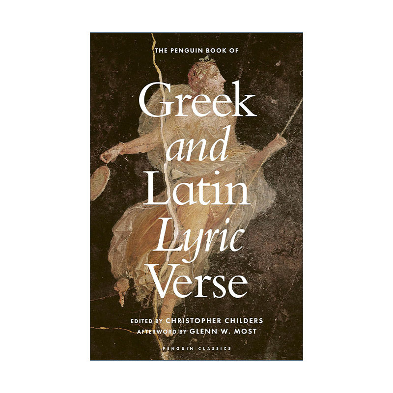 英文原版 The Penguin Book of Greek and Latin Lyric Verse 企鹅希腊拉丁抒情诗集 贺拉斯 巴库利德斯 卡图卢斯等 精装 英文版