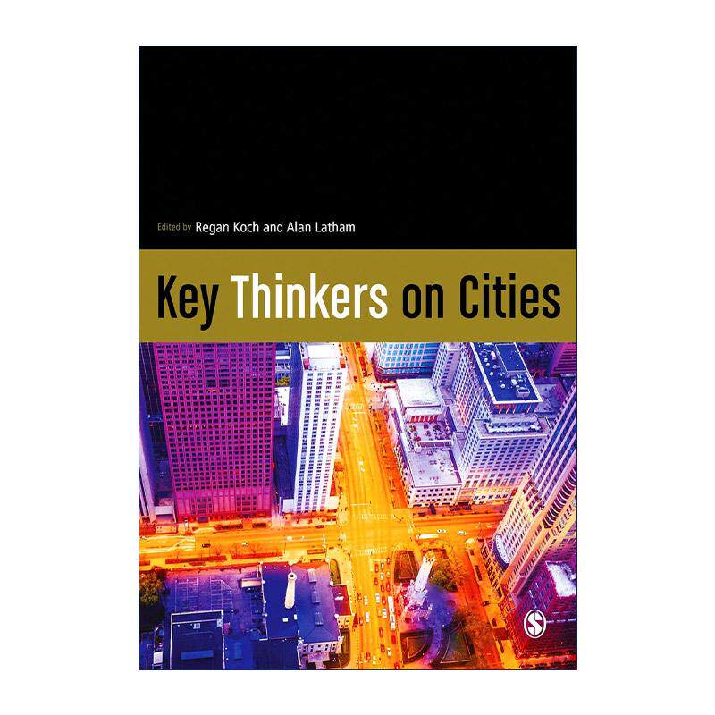 英文原版 Key Thinkers on Cities 城市思考者 深刻影响城市研究的40位关键人物 英文版 进口英语原版书籍