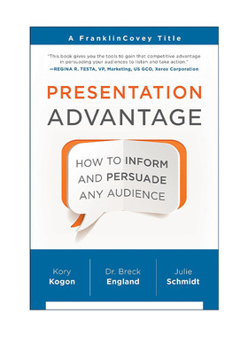 Presentation Advantage 这样路演就对了 富兰克林柯维教你建立商务演示优势 Kory Kogon