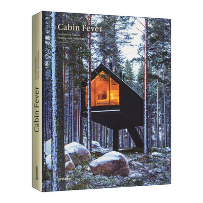 英文原版 Cabin Fever Enchanting Cabins Shacks 小屋热 远离都市的精致度假小屋建筑设计案例 英文版 进口英语书籍