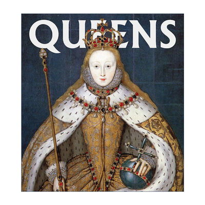英文原版 Queens 女王 从古埃及到白金汉宫统治的女性 精装 英文版 进口英语原版书籍