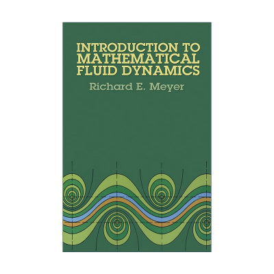 英文原版 Introduction to Mathematical Fluid Dynamics 数学流体动力学导论 物理学 Richard E. Meyer 英文版 进口英语原版书籍