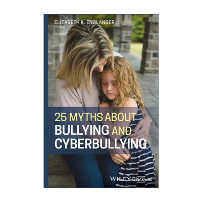 英文原版 25 Myths About Bullying and Cyberbullying 关于霸凌和网络霸凌的误区 父母实用指南 英文版 进口英语原版书籍