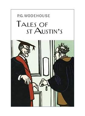 英文原版 Tales of St Austin's 圣奥斯汀学院的故事 P.G.伍德豪斯校园幽默短篇小说集 Everyman精装收藏版 进口英语原版书籍