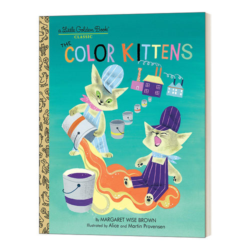 The Color Kittens (A Little Golden Book) 彩色小猫 兰登书屋精装小金书