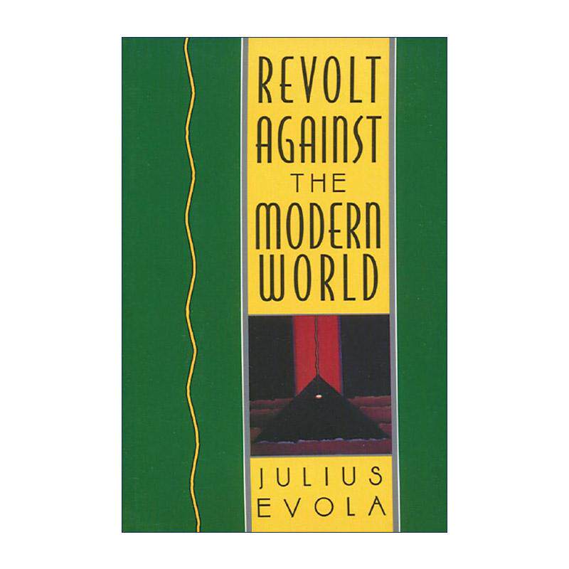 英文原版 Revolt Against the Modern World 反叛现代世界 精装 尤利乌斯·埃佛拉 英文版 进口英语原版书籍