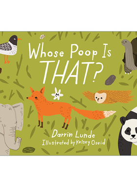 英文原版 Whose Poop Is That Whose Is THAT那是谁的便便 儿童精装科普百科绘本 当我们看星星时 我们看见了什么作者Kelsey Oseid