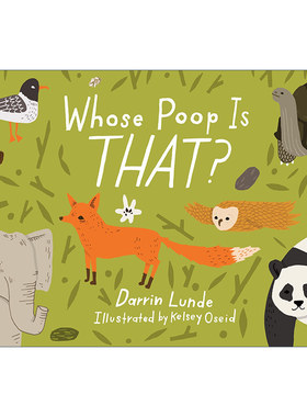 英文原版 Whose Poop Is That Whose Is THAT那是谁的便便 儿童精装科普百科绘本 当我们看星星时 我们看见了什么作者Kelsey Oseid