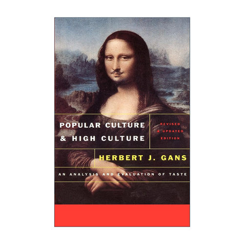 英文原版 Popular Culture and High Culture 通俗文化与高雅文化 Herbert Gans 英文版 进口英语原版书籍