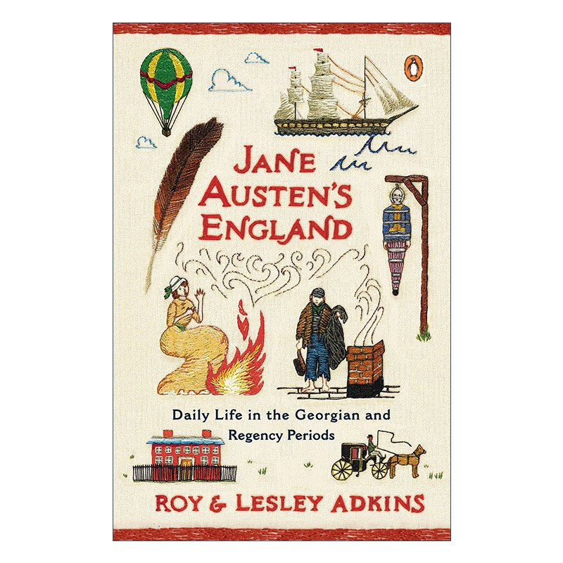 英文原版 Jane Austen's England 简·奥斯汀的英格兰 乔治王朝和摄政时期的日常生活 历史 Roy and Lesley Adkins英文版进口书籍 书籍/杂志/报纸 人文社科类原版书 原图主图