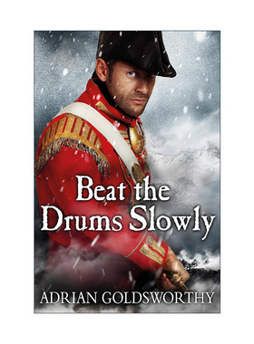 英文原版 Beat the Drums Slowly 慢慢击鼓 拿破仑战争2 阿德里安·戈兹沃西 Adrian Goldsworthy 英文版 进口英语原版书籍