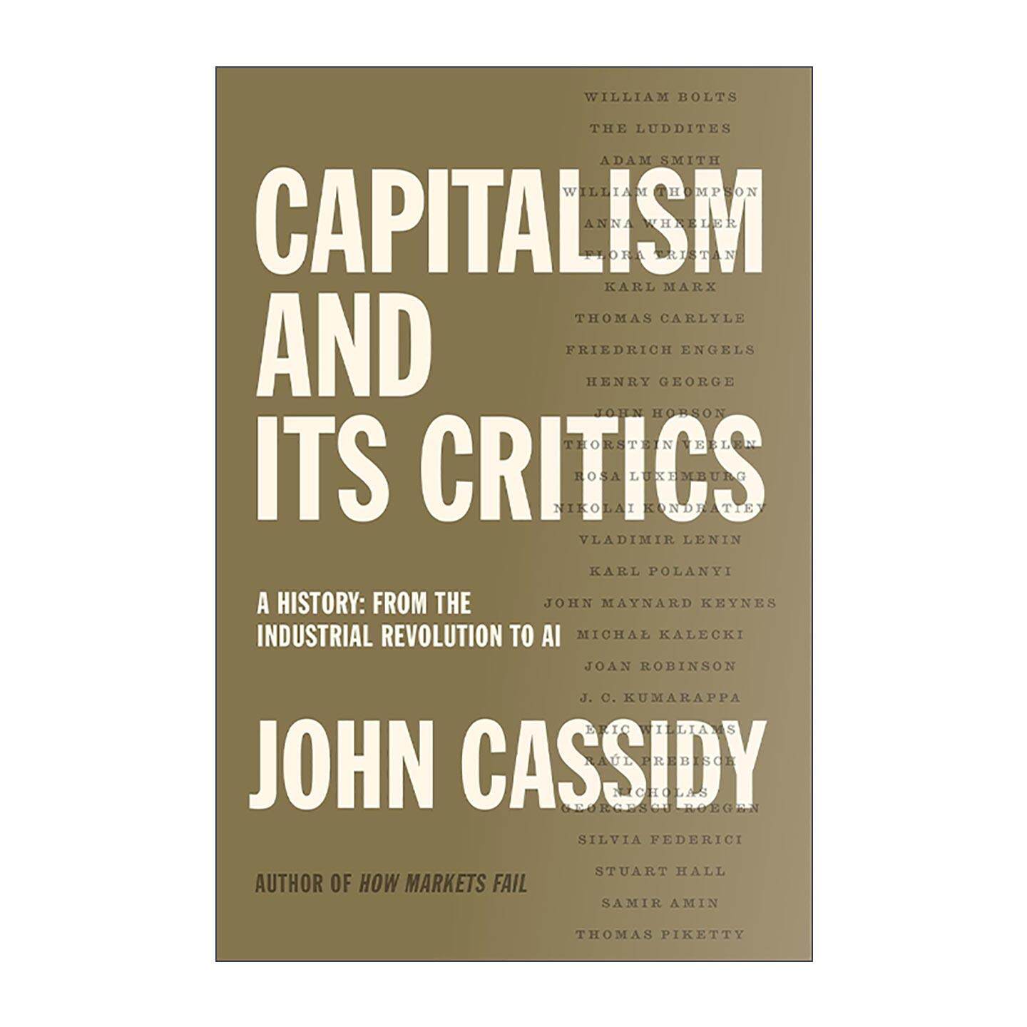 英文原版 Capitalism and Its Critics 资本主义及其批评者 历史 从工业革命到人工智能 英文版 进口英语原版书籍