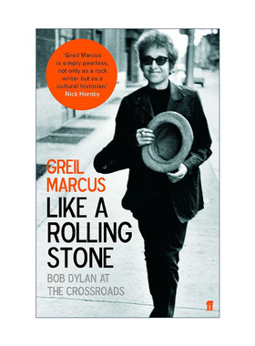 英文原版 Like a Rolling Stone 像一块滚石 鲍勃·迪伦在人生的交叉口 格雷尔·马库斯 英文版 进口英语原版书籍