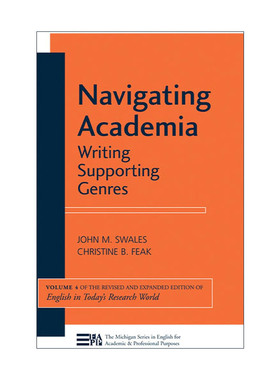 英文原版 Navigating Academia 驾驭学术写作 John M Swales 英文版 进口英语原版书籍