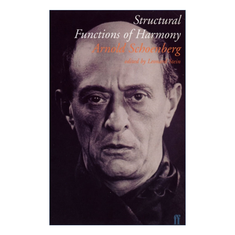 英文原版 Structural Functions of Harmony 和声的结构功能 阿诺德·勋伯格 对古典时期和浪漫时期的和声的最终见解 进口英语书籍