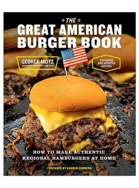 英文原版 The Great American Burger Book 美国汉堡书 更新扩充版 如何在家制作正宗的地方汉堡 精装食谱 George Motz 英文版