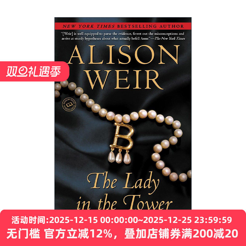 英文原版 The Lady in the Tower 塔中的女人 安妮&middot;博林的堕落 英格兰国王亨利八世王后传记 Alison Weir 英文版进口英语原版书籍
