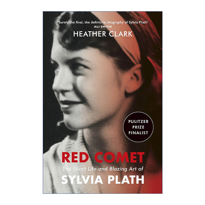 Red Comet 红色彗星 西尔维娅·普拉斯的短暂人生与炽热之诗