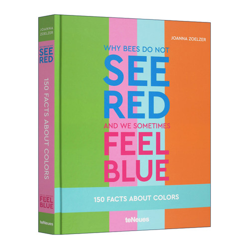 英文原版 Why bees do not see red and we sometimes feel blue 关于颜色的150个事实 精装 英文版 进口英语原版书籍