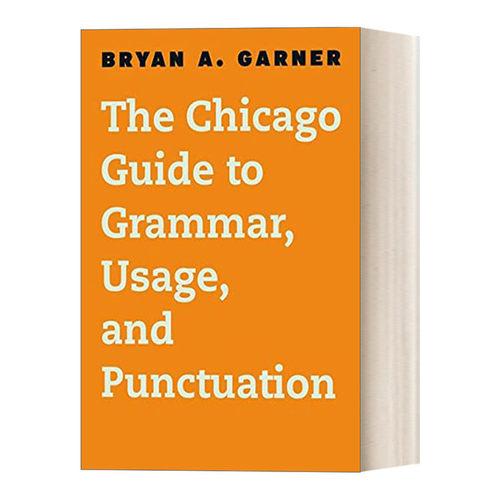 英文原版The Chicago Guide to Grammar Usage and Punctuation 芝加哥大学英语语法 用法和标点符号指南 芝加哥写作指南系列进口