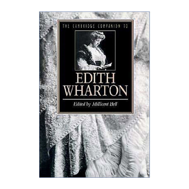 The Cambridge Companion to Edith Wharton 剑桥文学指南 伊迪丝·华顿