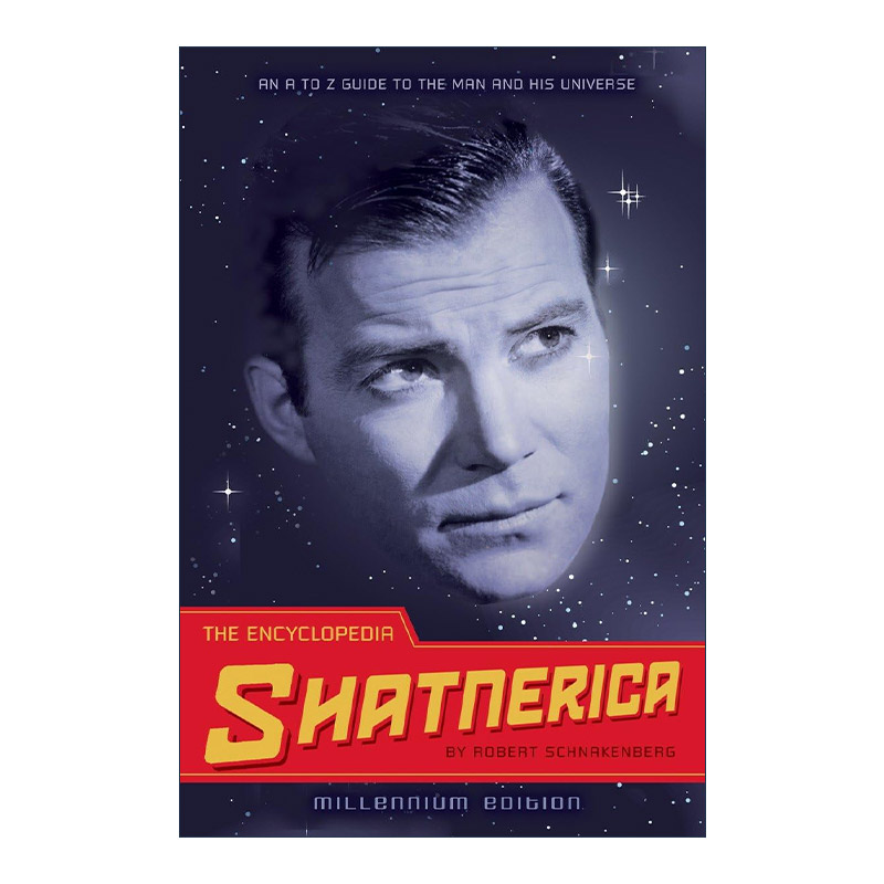 英文原版 The Encyclopedia Shatnerica威廉·夏特纳传 星际旅行 初代演员 笔误作者Robert Schnakenberg 英文版 进口英语原版书籍