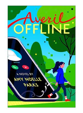 英文原版 Averil Offline 艾弗莉离线 儿童小说 家人间的信任 Amy Noelle Parks 精装 英文版 进口英语原版书籍