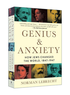 英文原版 Genius & Anxiety 天才与焦虑 1847-1947犹太人如何改变世界 Norman Lebrecht 英文版 进口英语原版书籍