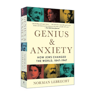英文版 书籍 Anxiety 1947犹太人如何改变世界 Norman 1847 天才与焦虑 进口英语原版 英文原版 Lebrecht Genius