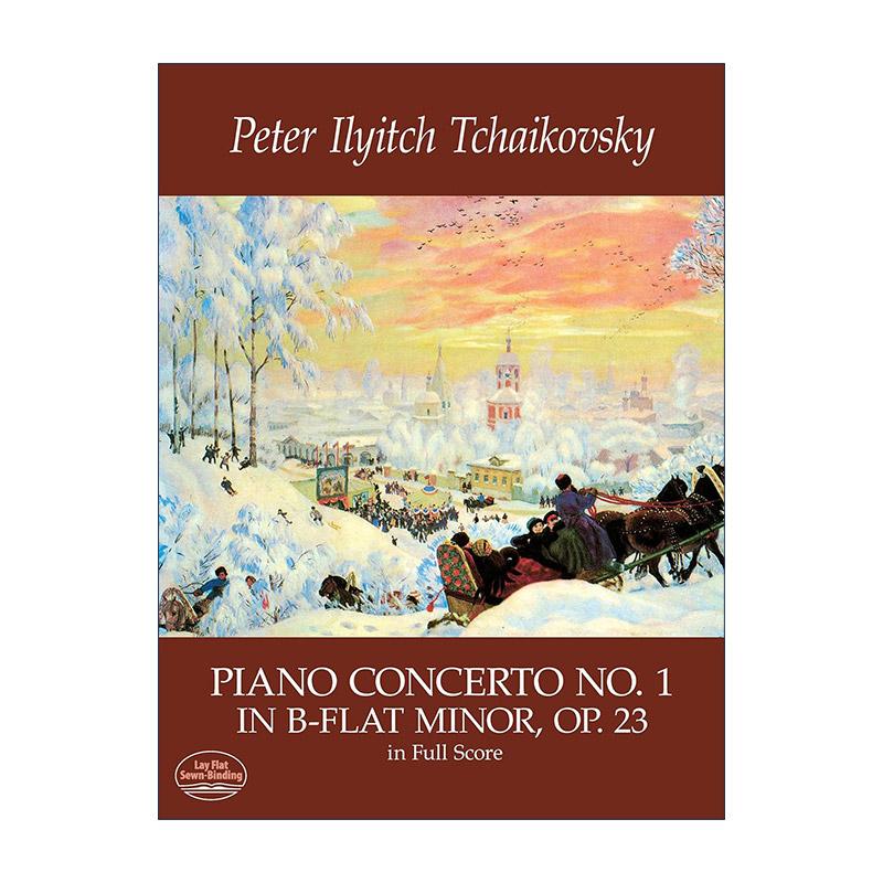 英文原版 Piano Concerto No.1 in B-Flat Minor Op.23 in Full Score 柴可夫斯基降B小调钢琴协奏曲 Op.23全谱 英文版