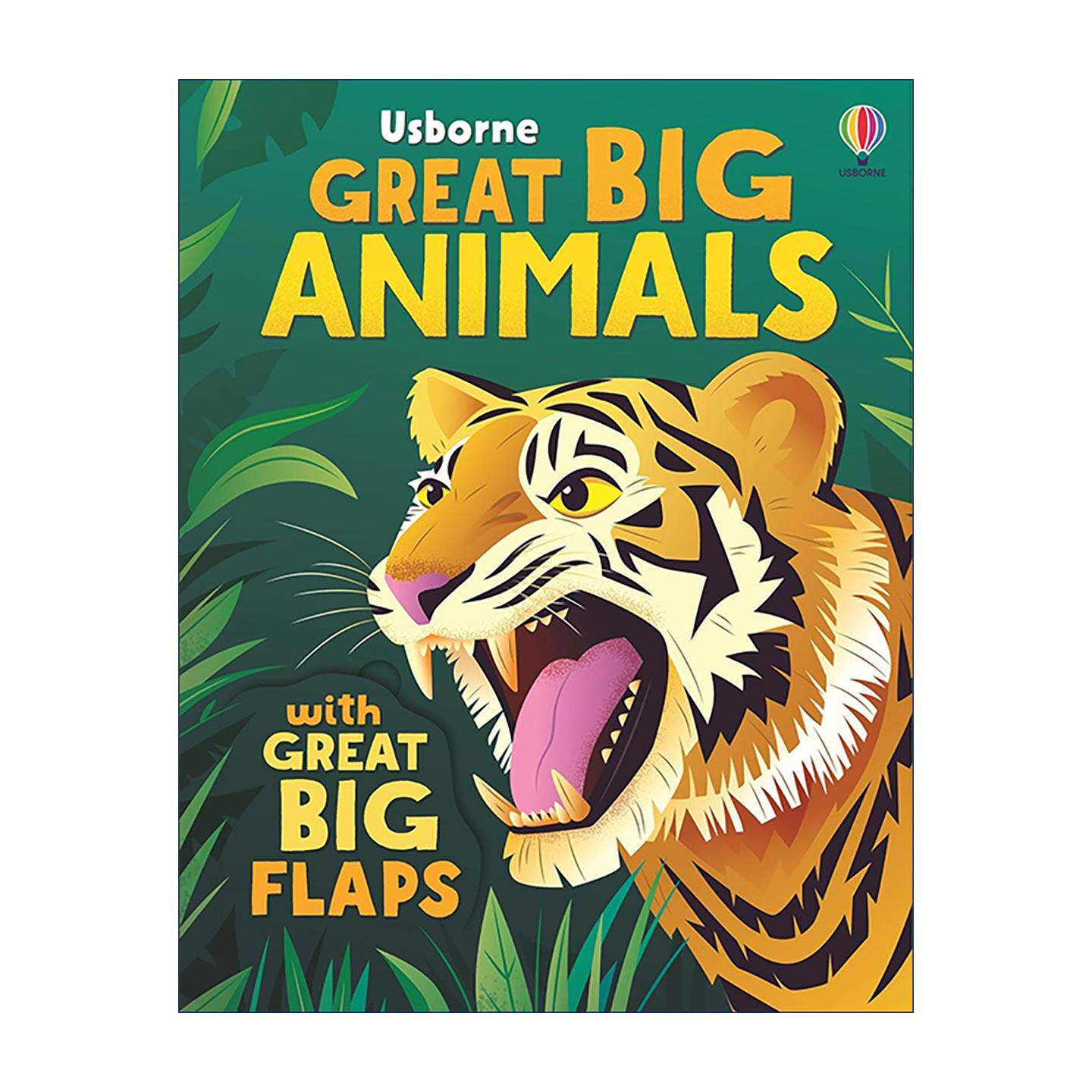 英文原版 Great Big Animals with great big flaps 超级大动物 翻翻动起来 尤斯伯恩儿童科普互动纸板书 老虎扑食 大象推树英文版
