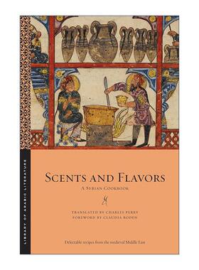 英文原版 Scents and Flavors气味和风味 叙利亚美食杂谈附食谱 小众畅销 英文版 进口英语原版书籍