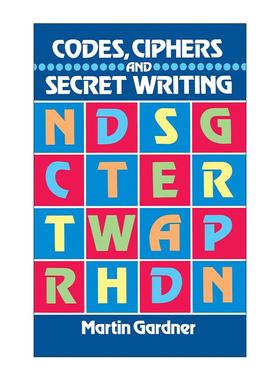 英文原版 Codes Ciphers and Secret Writing 趣味密码术与密写术 马丁·加德纳 英文版 进口英语原版书籍