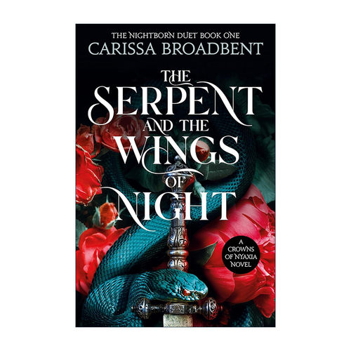英文原版 The Serpent and the Wings of Night 蛇与夜之翼 尼亚克西亚之冠1 Crowns of Nyaxia 奇幻小说 英文版进口英语原版书籍