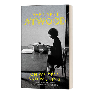 On Writers and Writing 与死者协商 诺贝尔文学奖得主阿特伍德 Margaret Atwood