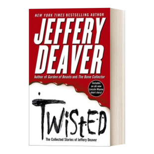 Twisted 英文原版 当代悬疑小说大师 Deaver 小说 英国匕首将得主Jeffery 杰夫里迪弗16部获奖故事集