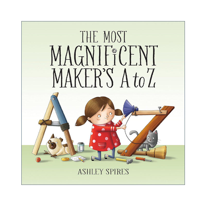 英文原版 The Most Magnificent Maker's A to Z 了不起的杰作3 了不起的字母 精装绘本 Ashley Spires 英文版 进口英语原版书籍