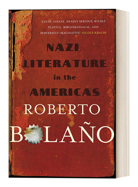 Nazi Literature in the Americas 美洲纳粹文学 罗贝托·波拉尼奥 致敬博尔赫斯之作
