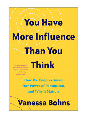 英文原版 You Have More Influence Than You Think 顺从 说服和被说服的心理策略 Vanessa Bohns 英文版 进口英语原版书籍