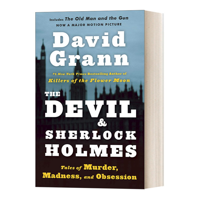 英文原版 The Devil and Sherlock Holmes 魔鬼与福尔摩斯 关于谋杀、疯狂与执念的故事 爱伦坡奖获得者David Grann 英文版 进口书
