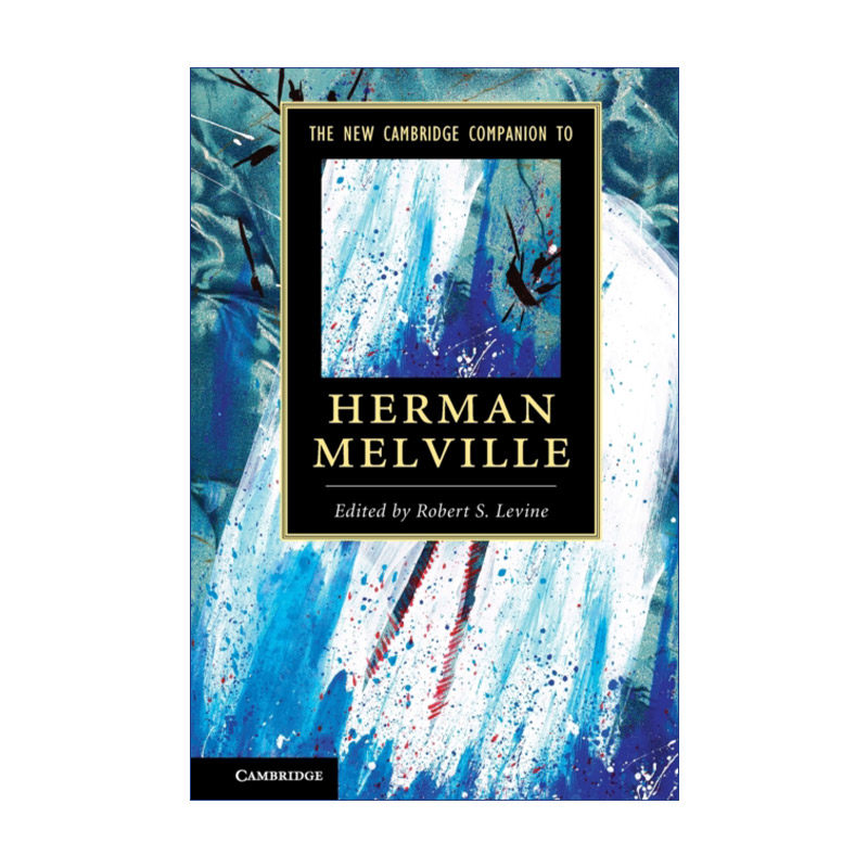 英文原版 The New Cambridge Companion to Herman Melville 剑桥文学指南 赫尔曼·梅尔维尔 英文版 进口英语原版书籍